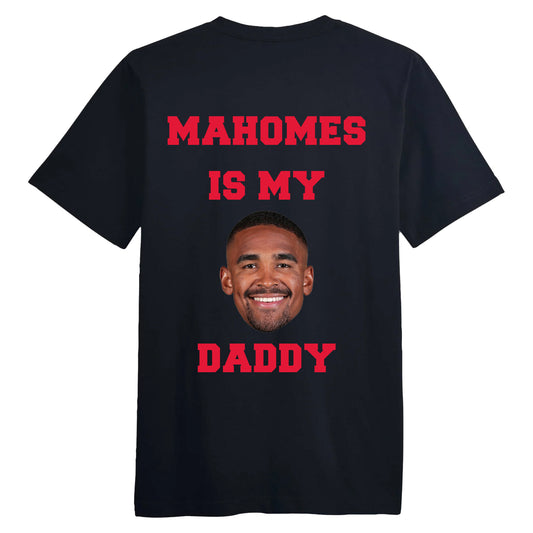 Mahomes Is My Daddy Hurts Shirt