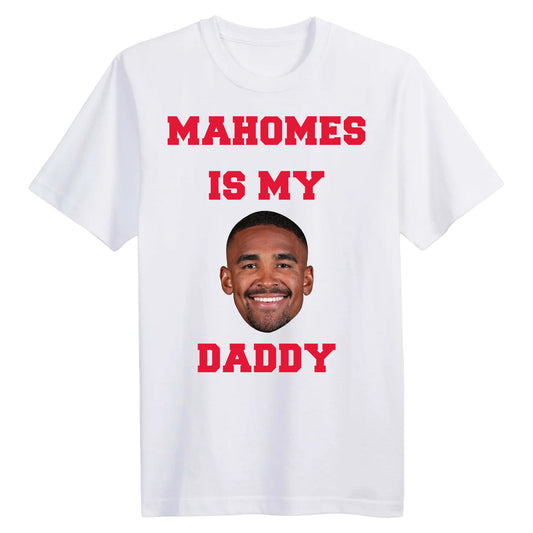 Mahomes Is My Daddy Hurts Shirt